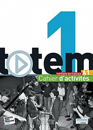 TOTEM 1 Cahier d'activites + CD Audio