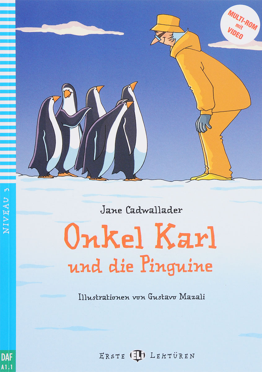 ONKEL KARL UND DIE PINGUINE (ERSTE ELI-LEKTUREN) A1.1 Book + Audio CD