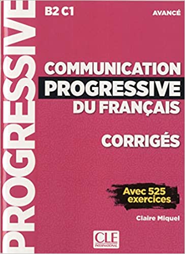 COMMUNICATION PROGRESSIVE DU FRANCAIS AVANCE 3ED Corriges