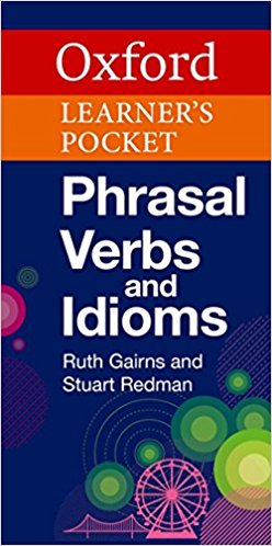 OXFORD LEARNER'S POCKET PHRASAL VERBS AND IDIOMS