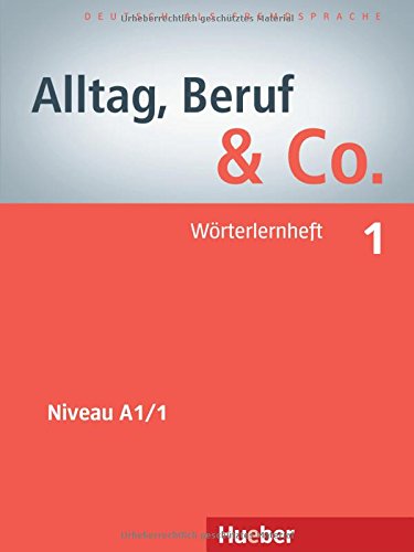 ALLTAG, BERUF & CO. 1 Wörterlernheft