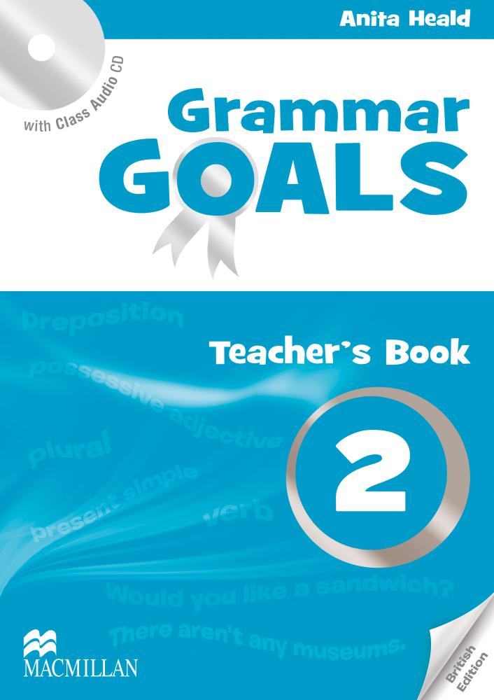 GRAMMAR GOALS 2 Teacher's Book + Webcode