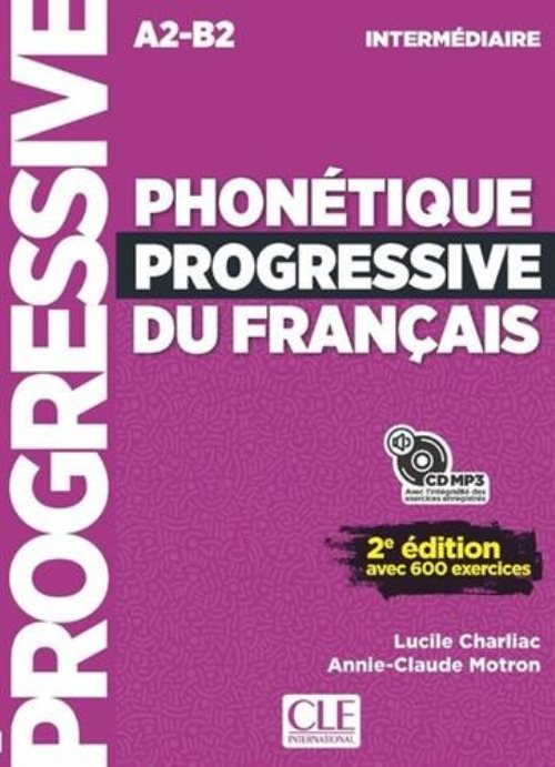 PHONETIQUE PROGRESSIVE DU FRANCAIS INTERMEDIAIRE 2ED Livre+Audio CD