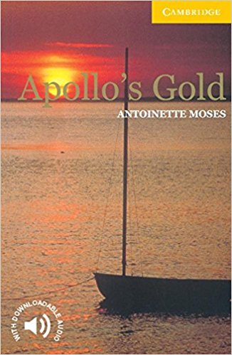 APOLLO'S GOLD (CAMBRIDGE ENGLISH READERS, LEVEL 2) Book