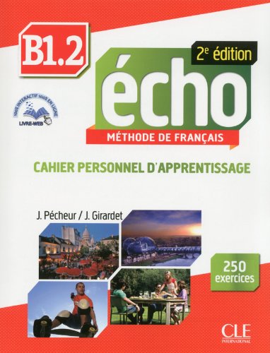 ECHO B1.2 2e ED Cahier personnel d'apprentissage + CD Audio + livre-web