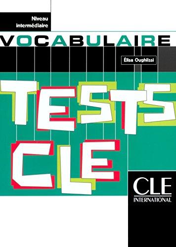 TESTS CLE:VOCABULAIRE intermediaire
