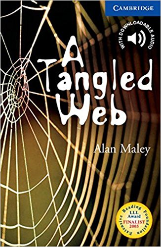 TANGLED WEB, A (CAMBRIDGE ENGLISH READERS, LEVEL 5) Book