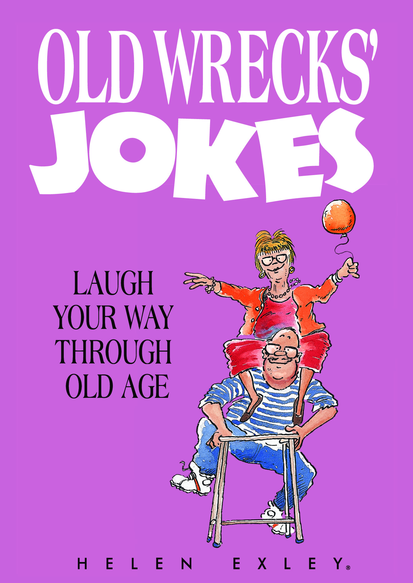 HE JOKES Old Wrecks Jokes (2008 ed)