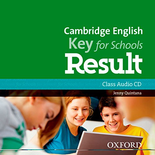 CAMBRIGE ENGLISH KEY FOR SCHOOLS RESULT Class Audio CD