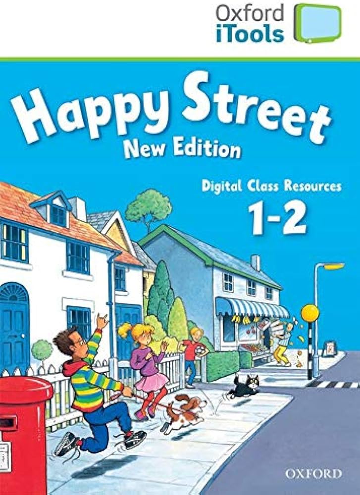 HAPPY STREET 1-2 NEW EDITION Digital Class Resources Oxford ITools