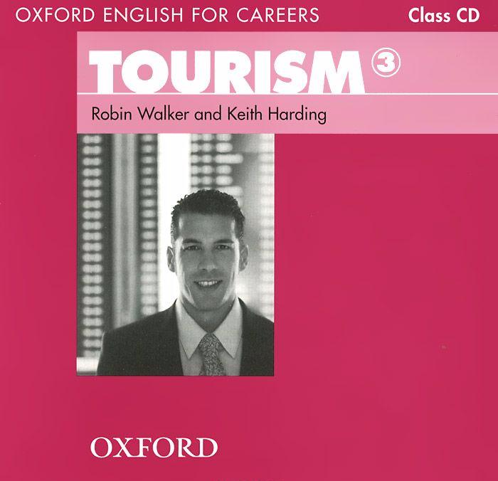TOURISM (OXFORD ENGLISH FOR CAREERS) 3 Class Audio CD