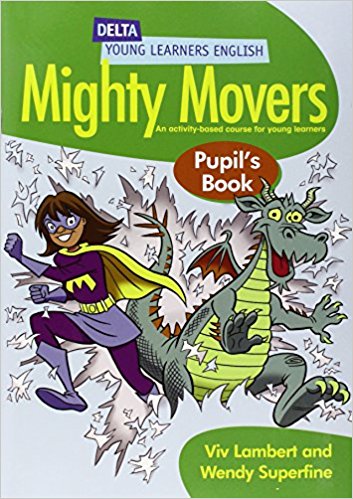 DELTA MIGHTY MOVERS Pupil's Book
