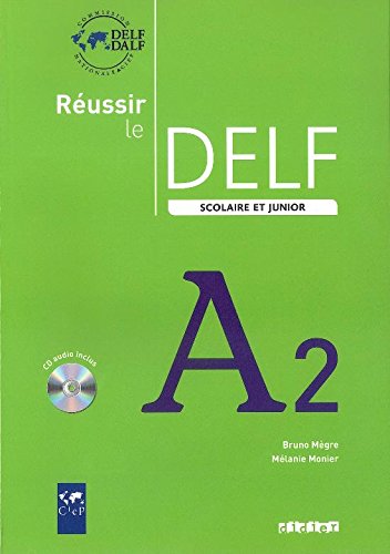 REUSSIR LE DELF SCOLAIRE ET JUNIOR A2.Livre + Audio CD