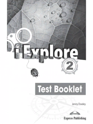 I EXPLORE 2 Test Booklet