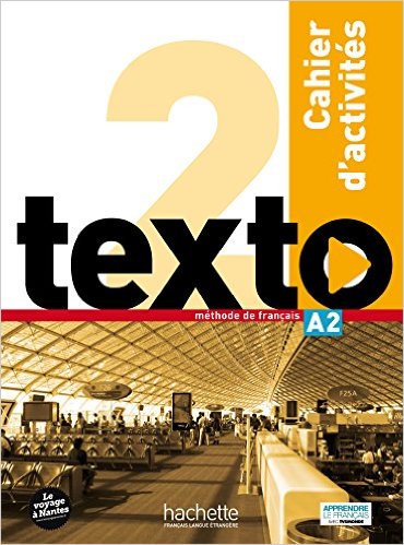 TEXTO 2 Cahier d'activites + DVD-ROM