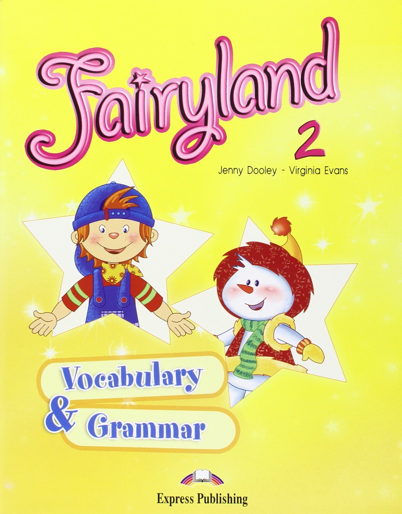 FAIRYLAND 2 Vocabulary and Grammar Practice