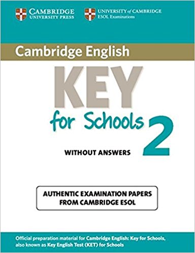 CAMBRIDGE ENGLISH KEY FOR SCHOOLS 2 Student's Book without Answer