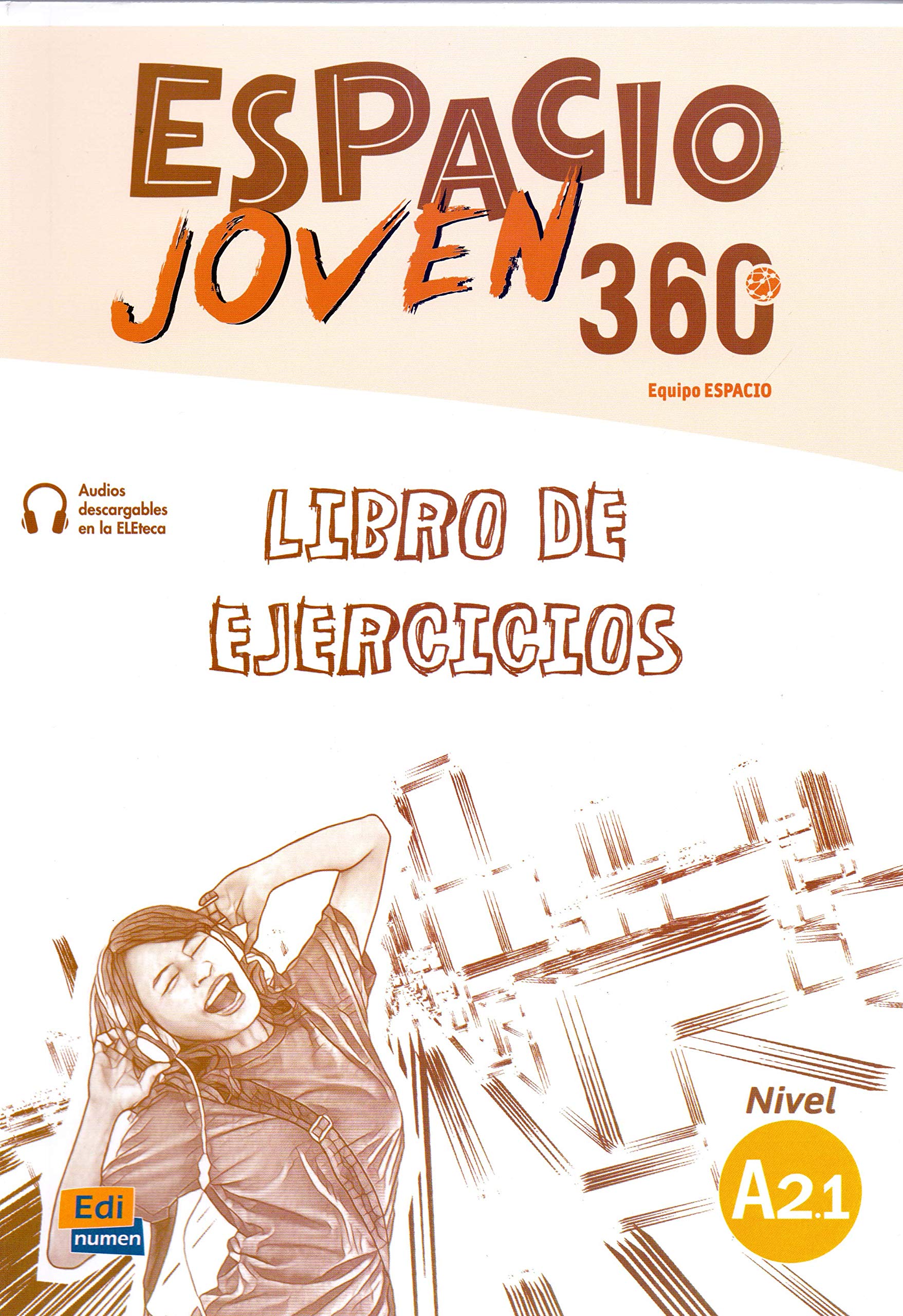 ESPACIO JOVEN 360 Nivel A 2.1 Libro de ejercicios