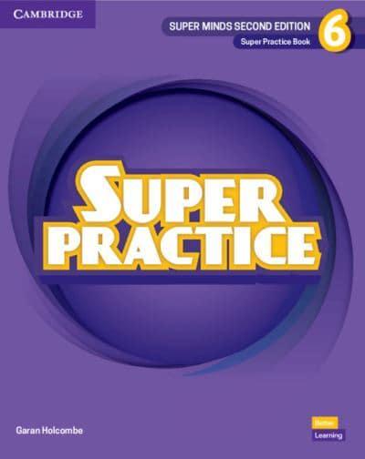 SUPER MINDS 2ND EDITION Level 6 Super Practice Book