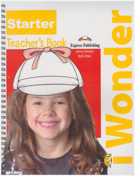 I WONDER Starter Teacher's Book