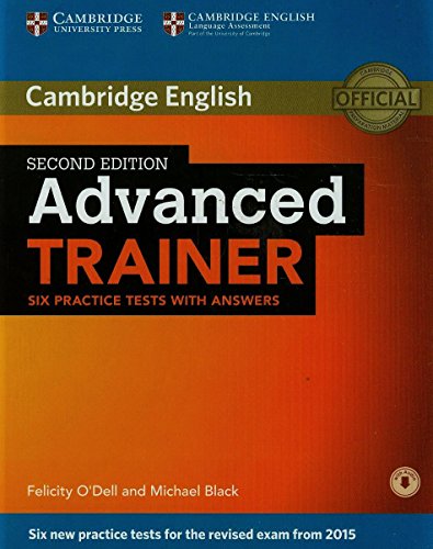 ADVANCED TRAINER 2nd ED Six Practice Tests with Answers + Audio CD