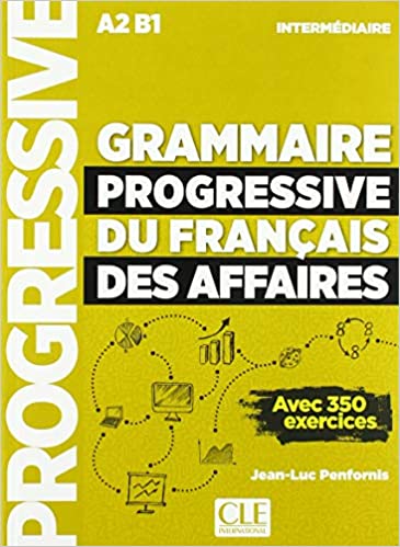GRAMMAIRE PROGRESSIVE DU FRANCAIS DES AFFAIRES INTERMEDIAIRE Livre + Audio CD