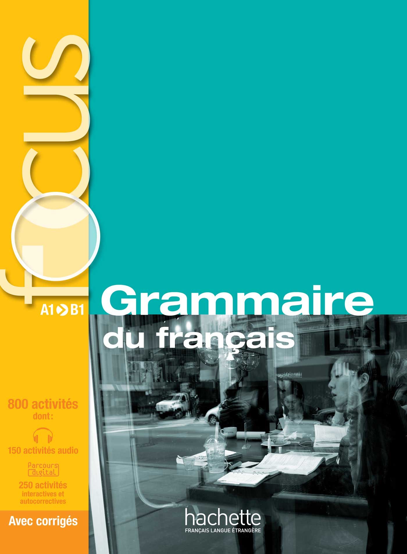 FOCUS: GRAMMAIRE DU FRANCAIS Livre + Audio CD + Parcours digital