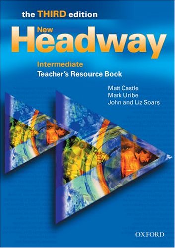 NEW HEADWAY INTERMEDIATE 3rd ED Teacher's Resource Book