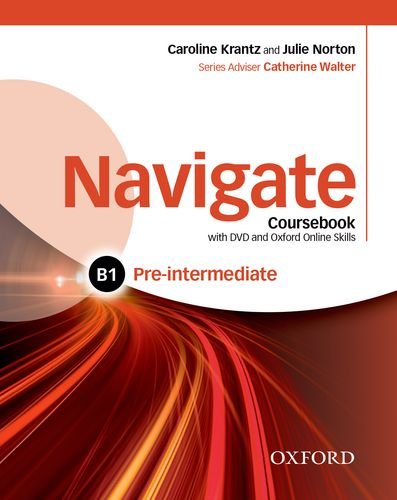 NAVIGATE PRE-INTERMEDIATE Student's  Book + DVD + Oxford Online Skills Program