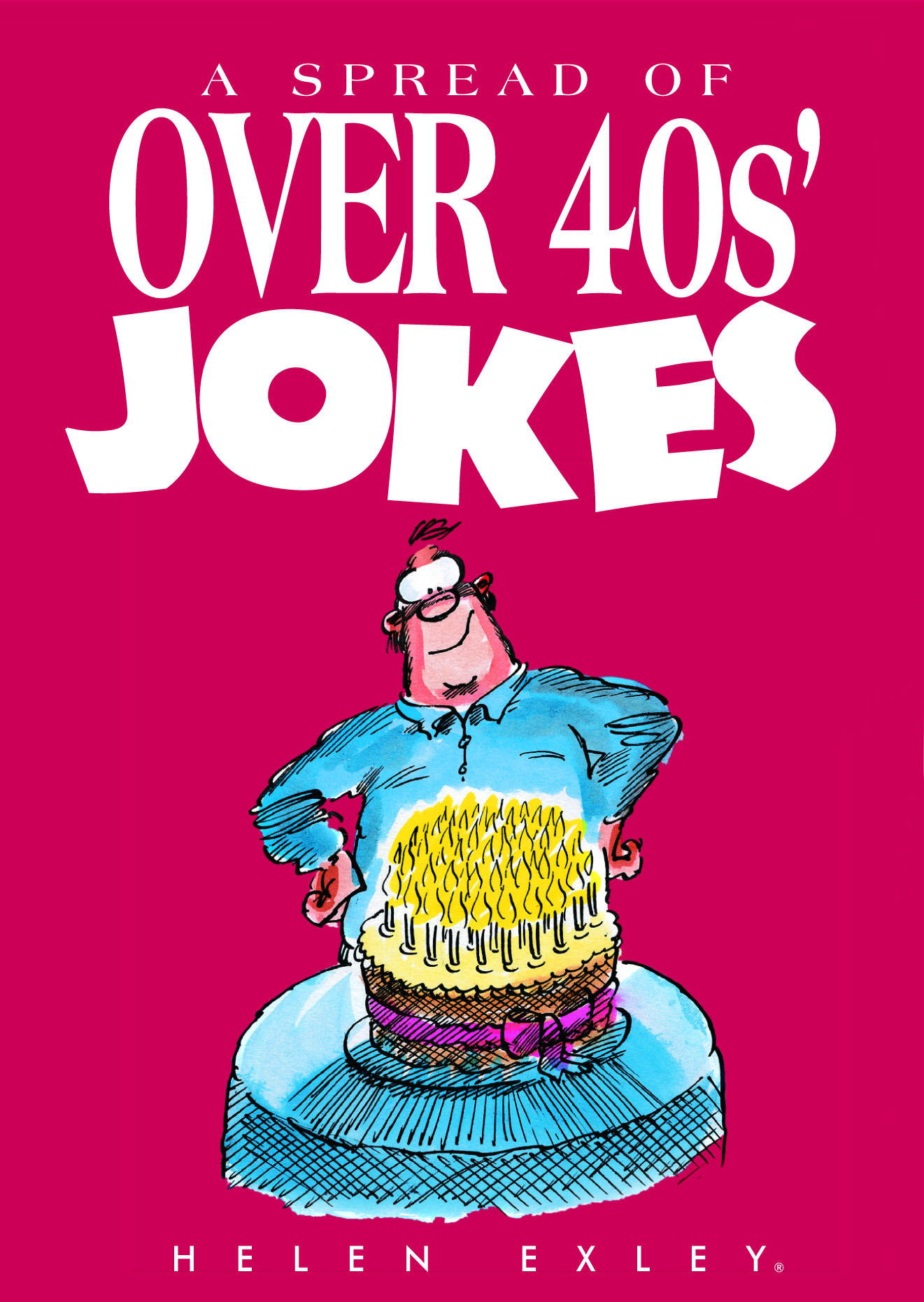 HE JOKES Spread of Over 40s Jokes (2008 ed)