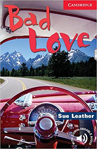 BAD LOVE (CAMBRIDGE ENGLISH READERS, LEVEL 1) Book