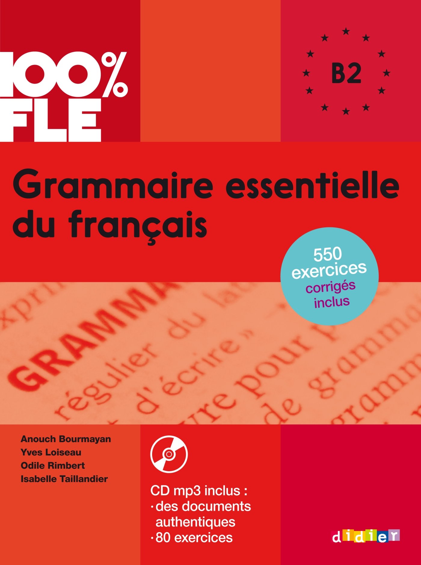 100% FLE GRAMMAIRE ESSENTIELLE DU FRANCAIS B2 - Livre + Audio CD