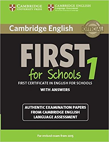 Cambridge English First for Schools 1 for revised exam from 2015 Student's Book with answers