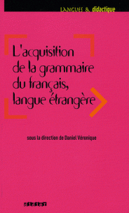 L'ACQUISITION DE LA GRAMMAIRE DU FLE Livre + Audio CD