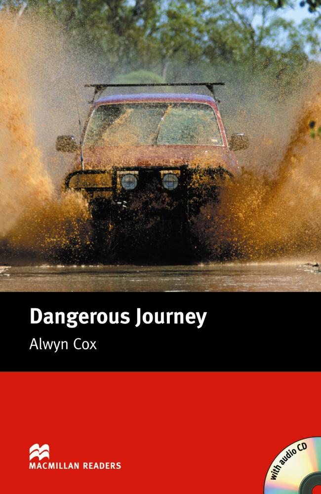 DANGEROUS JOURNEY (MACMILLAN READERS, BEGINNER) Book + Audio CD