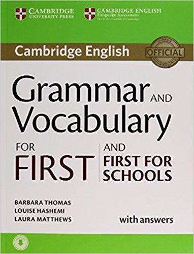 CAMBRIDGE GRAMMAR AND VOCABULARY FOR FIRST AND FIRST FOR SCHOOLS Student's Book with answers + online Audio