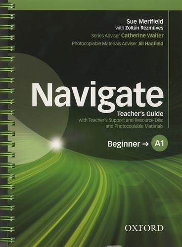 NAVIGATE BEGINNER Teacher's Book +Teacher's Resource Disc Pack