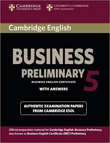 CAMBRIDGE BEC 5 PRELIMINARY Student's Book with Answers