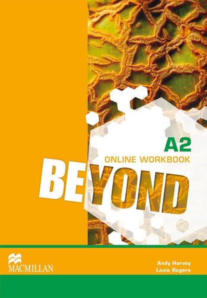 BEYOND LEVEL A2  Online Workbook