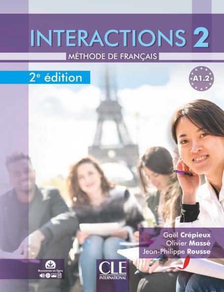 INTERACTIONS 2 (A1.2) 2e EDITION Livre + Audio telechargeable en ligne