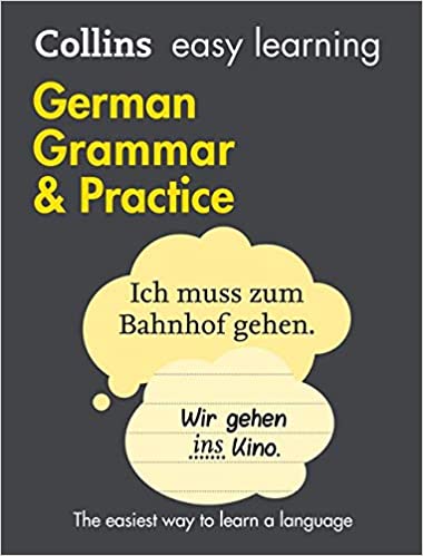 GERMAN GRAMMAR & PRACTICE Collins Easy Learning Book