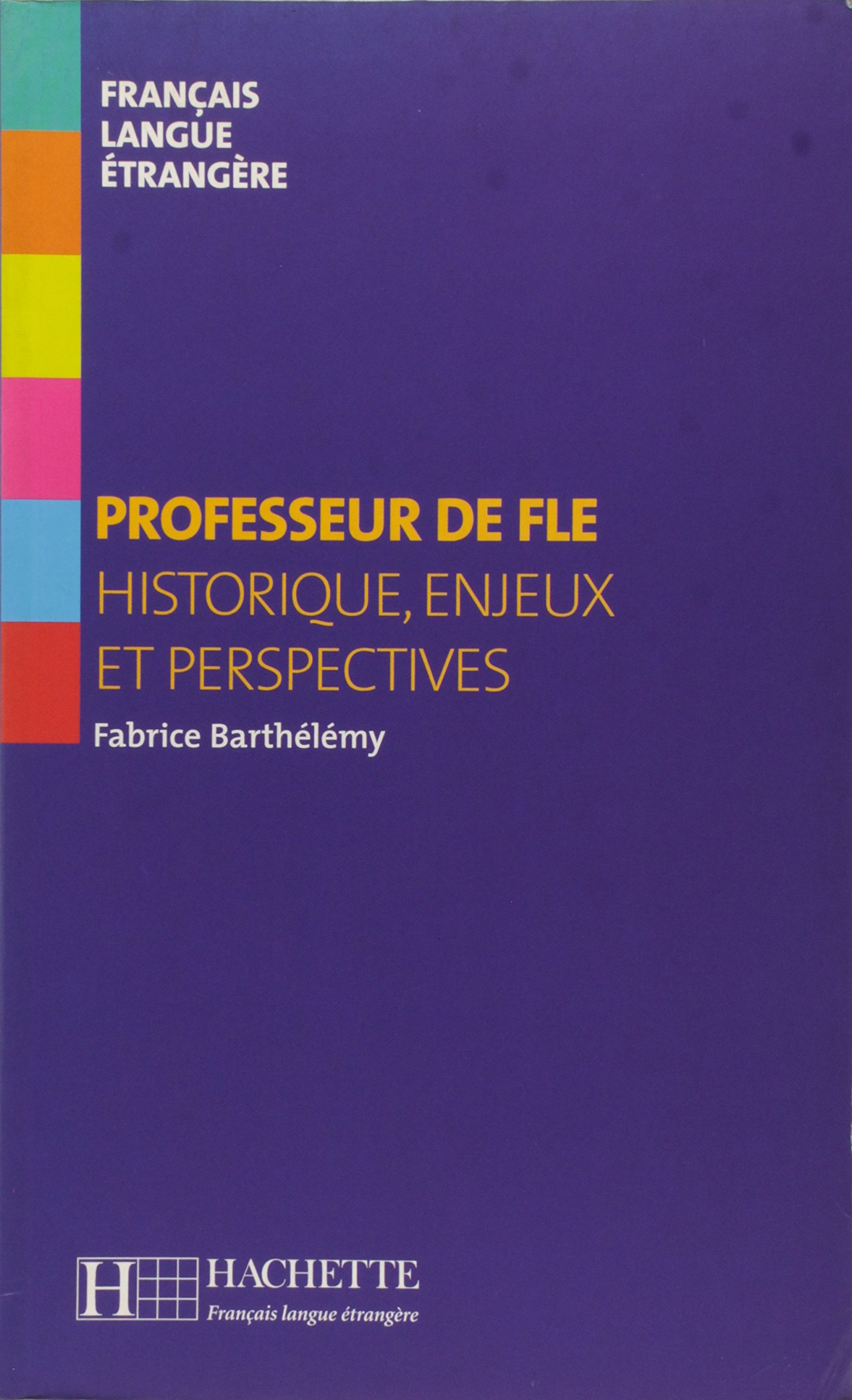 PROFESSEUR DE FLE (HORS-SERIE) Livre