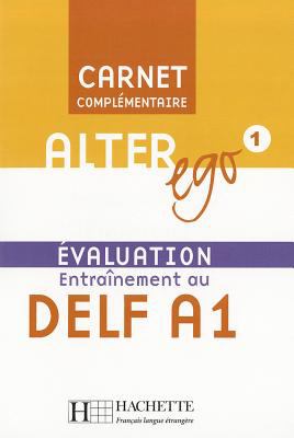 ALTER EGO 1 Carnet d'evaluation DELF A1