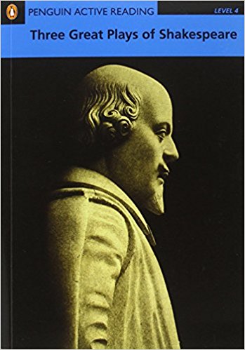 THREE GREAT PLAYS OF SHAKESPEARE (PENGUIN ACTIVE READING, LEVEL 4) Book + CD-ROM