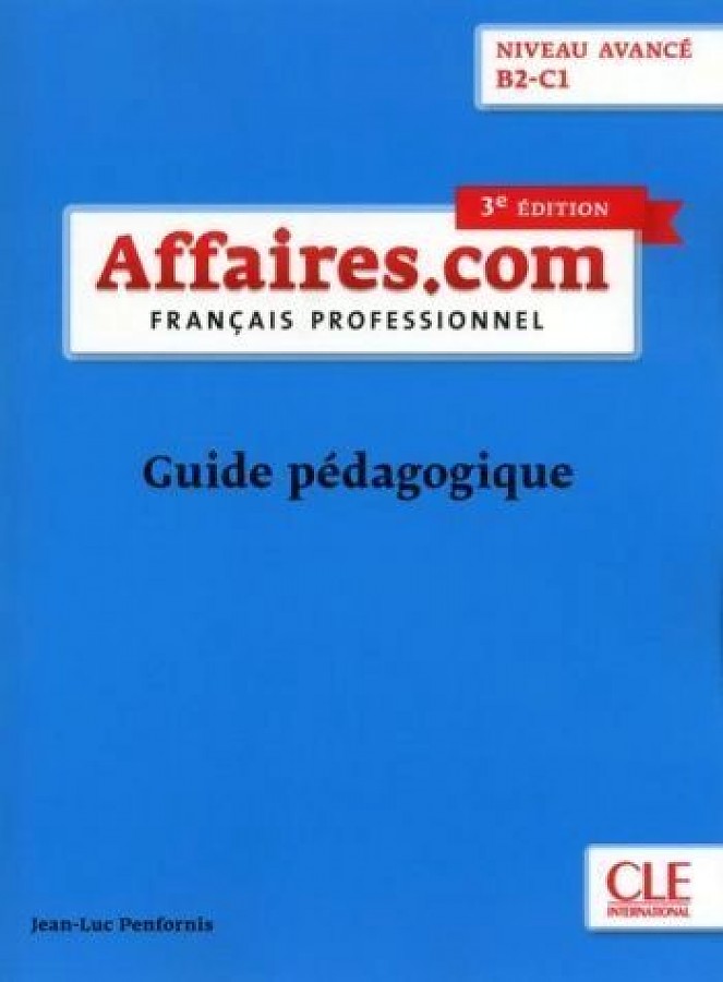 AFFAIRES.COM 3e EDITION Guide pedagogique