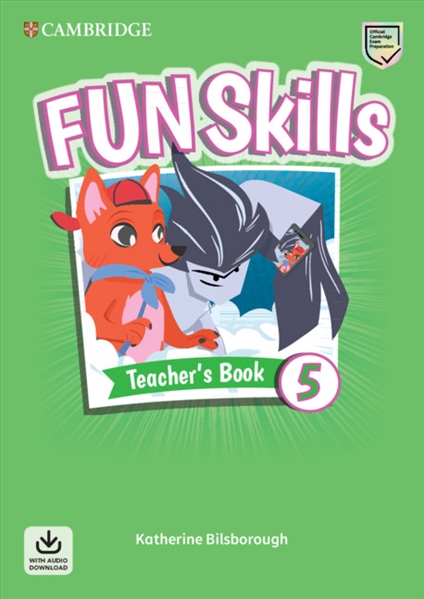 FUN SKILLS 5 Teacher's Book + Audio Download