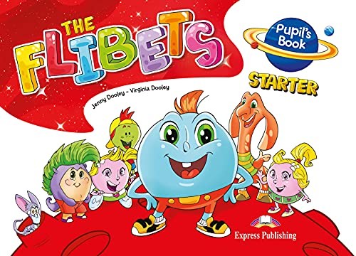 THE FLIBETS STARTER Pupil's Book