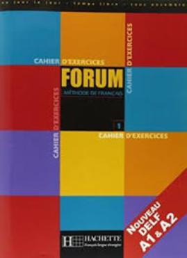 FORUM 1 Cahier d'exercices