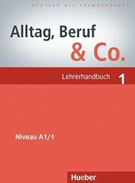 ALLTAG, BERUF & CO. 1 Lehrerhandbuch