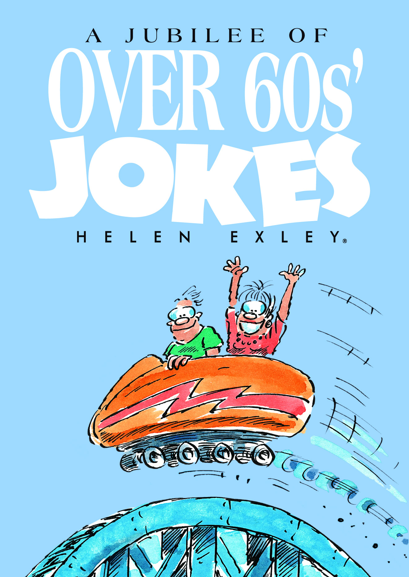 HE JOKES  Jubilee of Over 60s Jokes (2008 ed)